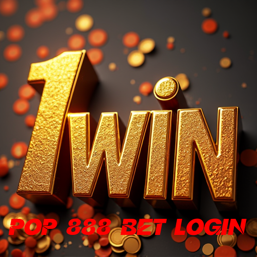 pop 888 bet login